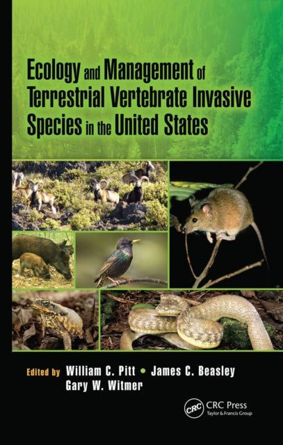 Book cover of: Ecology and Management of Terrestrial Vertebrate Invasive Species in the United States. By: William C. Pitt
