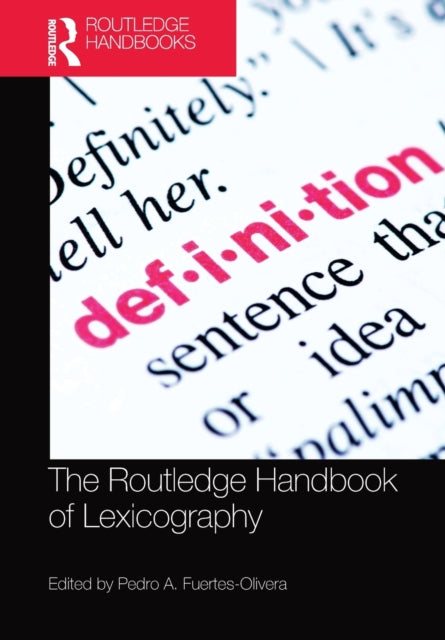 Book cover of: Routledge Handbook of Lexicography. By: Pedro Antonio Fuertes Olivera