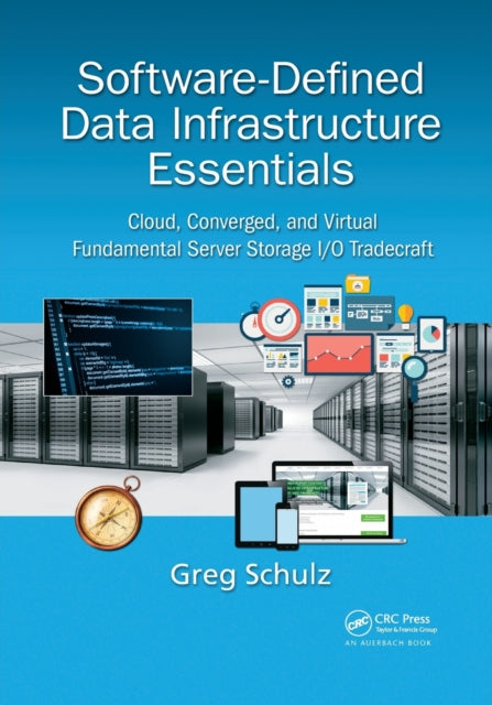 Book cover of: Software-Defined Data Infrastructure Essentials. By: Greg Schulz