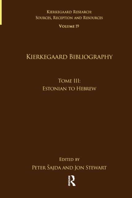 Book cover of: Volume 19, Tome III: Kierkegaard Bibliography. By: Peter Sajda