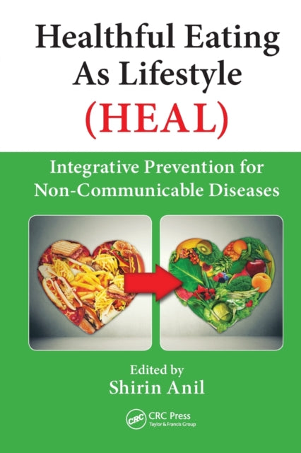 Book cover of: Healthful Eating As Lifestyle (HEAL). By: Shirin Anil