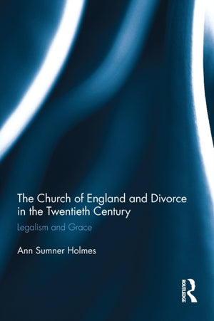 Church of England and Divorce in the Twentieth Century
