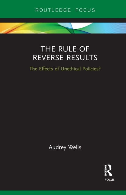 Book cover of: Rule of Reverse Results. By: Audrey Wells