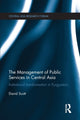 Book cover of: Management of Public Services in Central Asia. By: David Scott