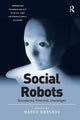Book cover of: Social Robots. By: Marco Nørskov
