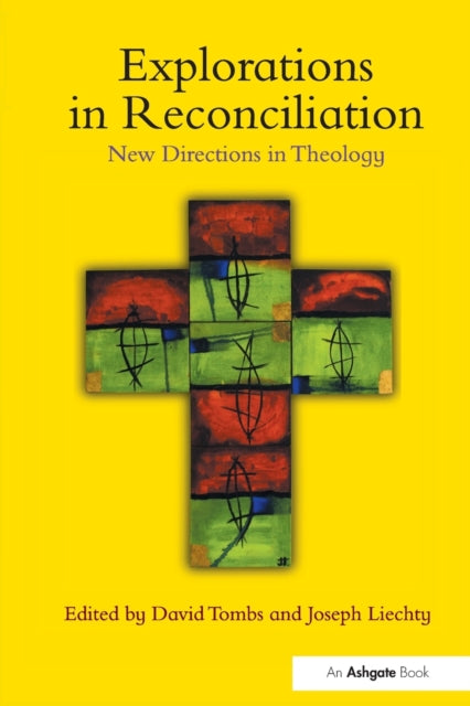 Book cover of: Explorations in Reconciliation. By: David Tombs