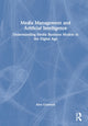 Book cover of: Media Management and Artificial Intelligence. By: Alex Connock