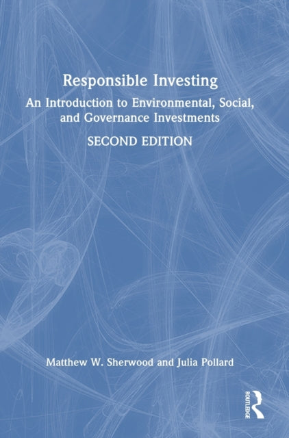 Book cover of: Responsible Investing. By: Matthew W. Sherwood