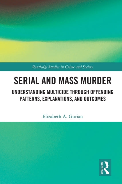 Book cover of: Serial and Mass Murder. By: Elizabeth Gurian