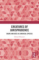 Book cover of: Creatures of Jurisprudence. By: Edward Mussawir