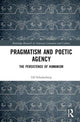 Book cover of: Pragmatism and Poetic Agency. By: Ulf Schulenberg
