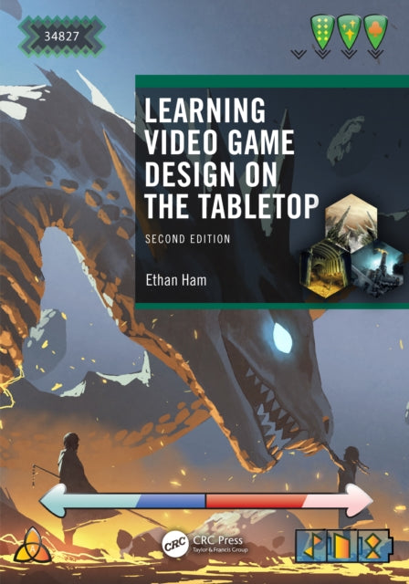 Book cover of: Learning Video Game Design on the Tabletop. By: Ethan Ham