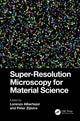 Book cover of: Super-Resolution Microscopy for Material Science. By: Lorenzo Albertazzi