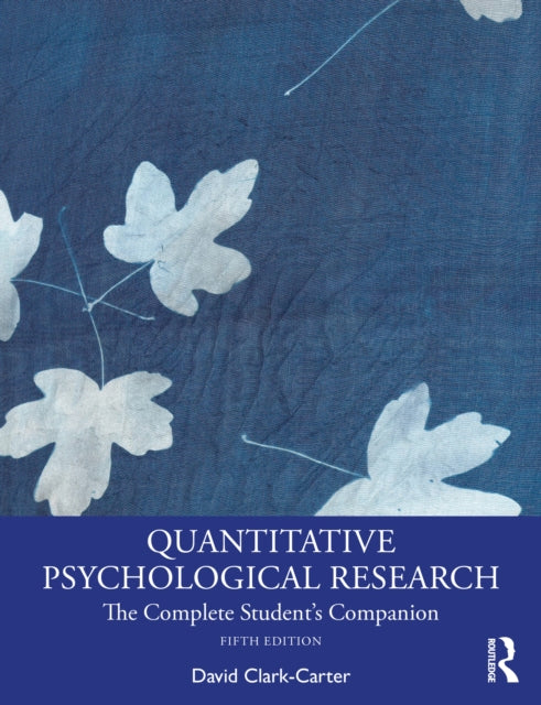 Book cover of: Quantitative Psychological Research. By: David Clark-Carter
