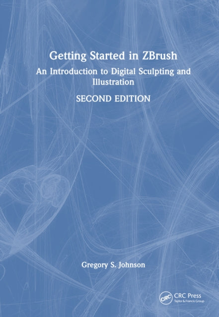 Book cover of: Getting Started in ZBrush. By: Greg Johnson