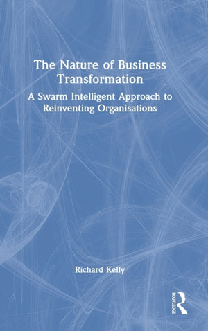 The Nature of Business Transformation