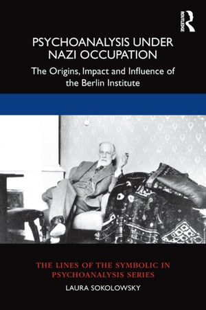 Psychoanalysis Under Nazi Occupation