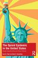 Book cover of: Opioid Epidemic in the United States. By: Kant Patel
