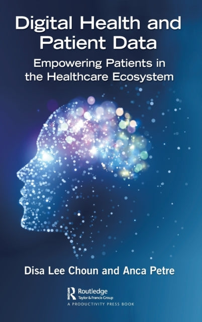 Book cover of: Digital Health and Patient Data. By: Disa Choun