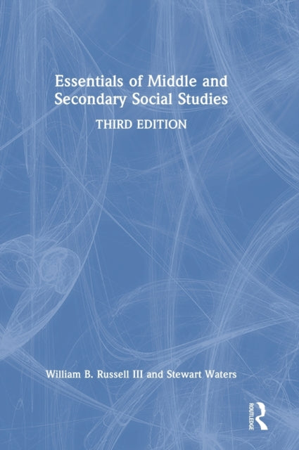 Book cover of: Essentials of Middle and Secondary Social Studies. By: William B. Russell