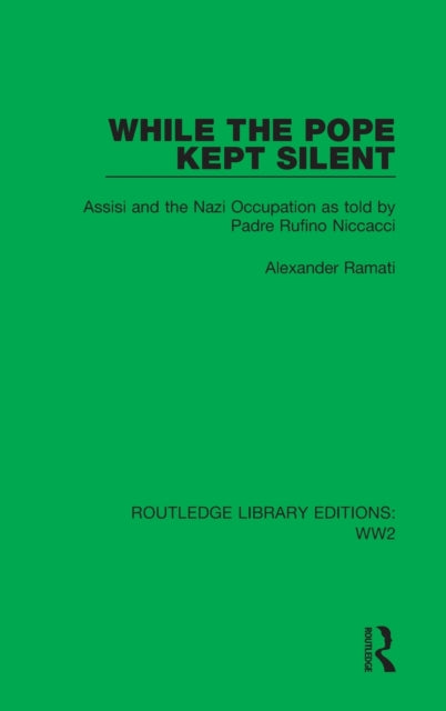 Book cover of: While the Pope Kept Silent. By: Alexander Ramati