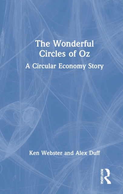 Book cover of: Wonderful Circles of Oz. By: Ken Webster