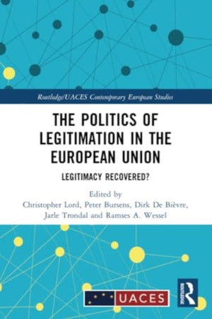 The Politics of Legitimation in the European Union