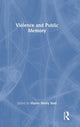 Book cover of: Violence and Public Memory. By: Martin Henry Blatt
