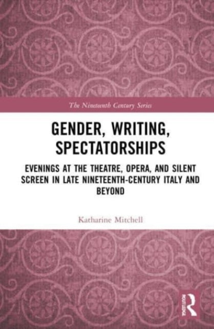 Book cover of: Gender, Writing, Spectatorships. By: Katharine Mitchell