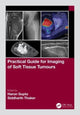 Book cover of: Practical Guide for Imaging of Soft Tissue Tumours. By: Harun Gupta