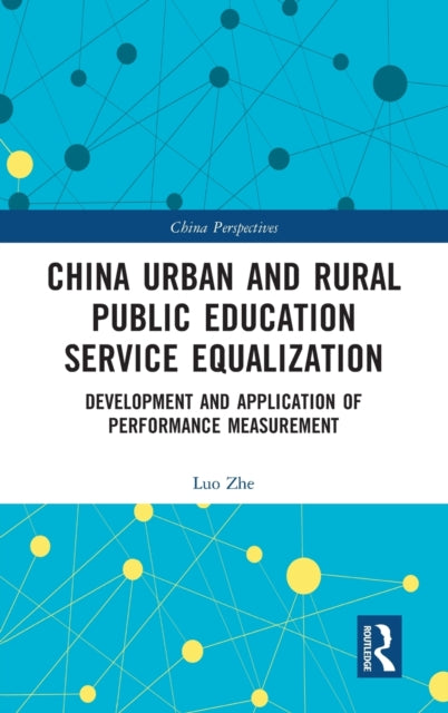 Book cover of: China Urban and Rural Public Education Service Equalization. By: Zhe Luo
