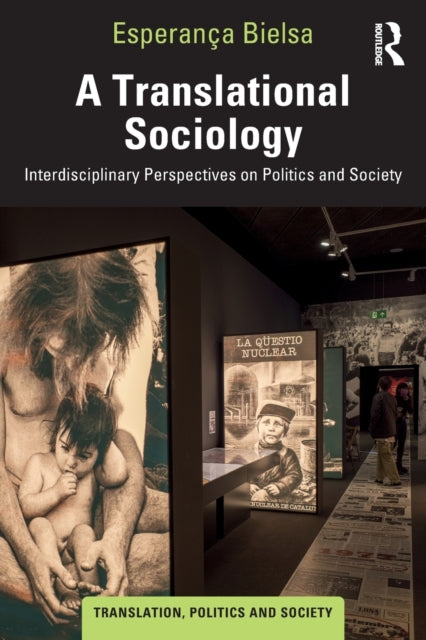 Book cover of: Translational Sociology. By: Esperança Bielsa