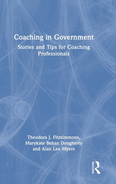 Book cover of: Coaching in Government. By: Theodora Fitzsimmons