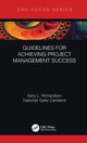 Book cover of: Guidelines for Achieving Project Management Success. By: Gary L. Richardson