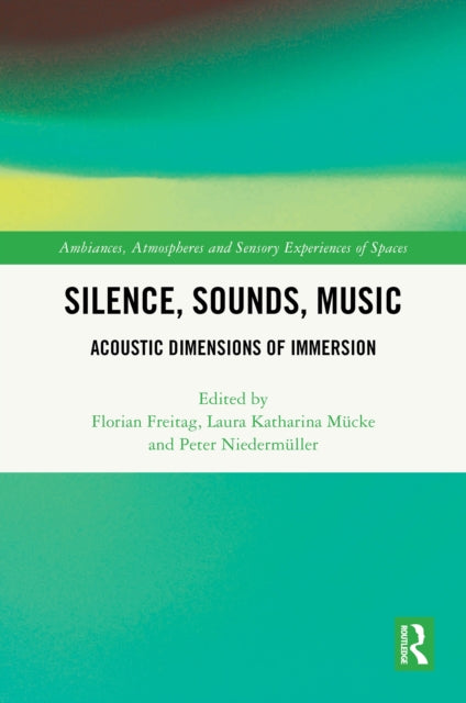 Book cover of: Silence, Sounds, Music