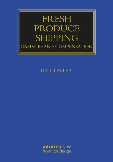 Book cover of: Fresh Produce Shipping. By: Rex C. Tester