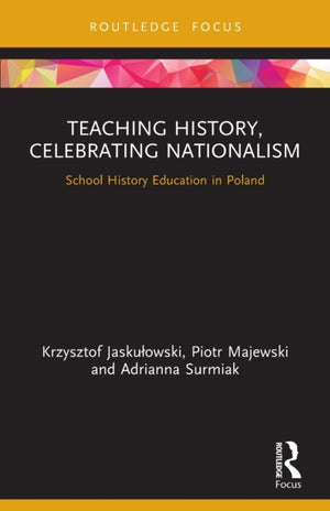 Teaching History, Celebrating Nationalism
