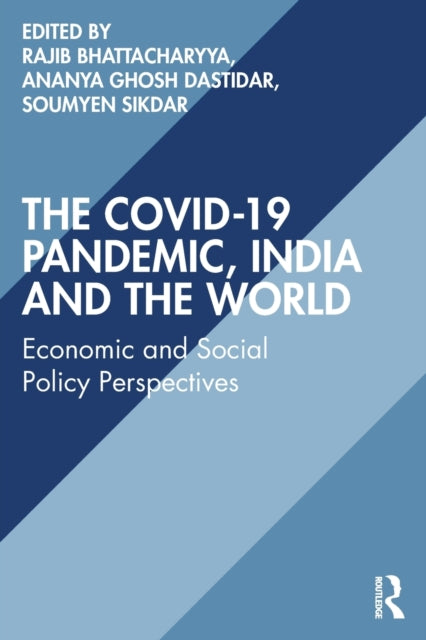 Book cover of: COVID-19 Pandemic, India and the World. By: Rajib Bhattacharyya