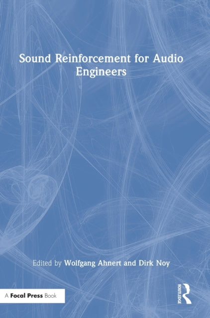 Book cover of: Sound Reinforcement for Audio Engineers. By: Wolfgang Ahnert