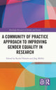 Book cover of: Community of Practice Approach to Improving Gender Equality in Research. By: Rachel Palmen