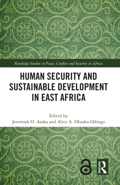 Book cover of: Human Security and Sustainable Development in East Africa. By: Jeremiah O. Asaka