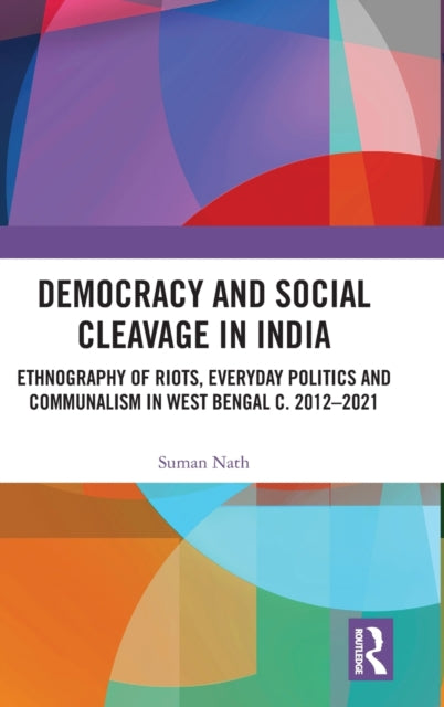 Book cover of: Democracy and Social Cleavage in India. By: Suman Nath