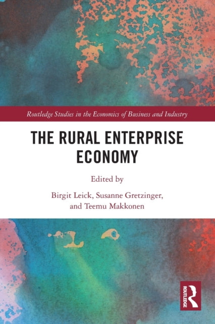 Book cover of: Rural Enterprise Economy. By: Birgit Leick