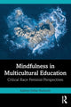 Book cover of: Mindfulness in Multicultural Education. By: Kathryn Esther McIntosh