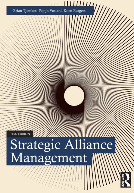 Book cover of: Strategic Alliance Management. By: Brian Tjemkes