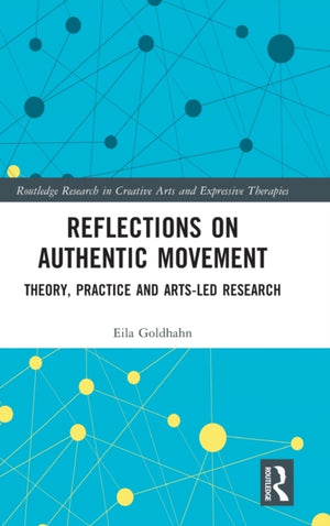 Reflections on Authentic Movement