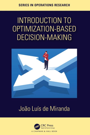 Introduction to Optimization-Based Decision-Making