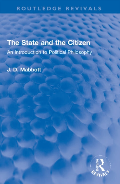 Book cover of: State and the Citizen. By: J. D. Mabbott