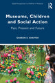 Book cover of: Museums, Children and Social Action. By: Sharon E. Shaffer