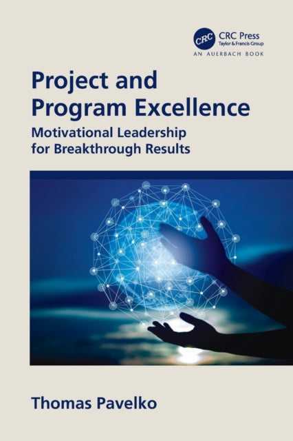 Book cover of: Project and Program Excellence. By: Thomas Pavelko